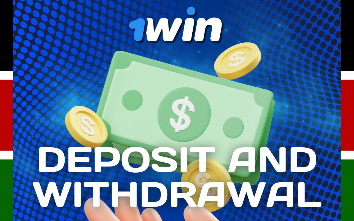 1win Deposit and Withdrawal